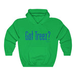 Got Treez? Hoodie