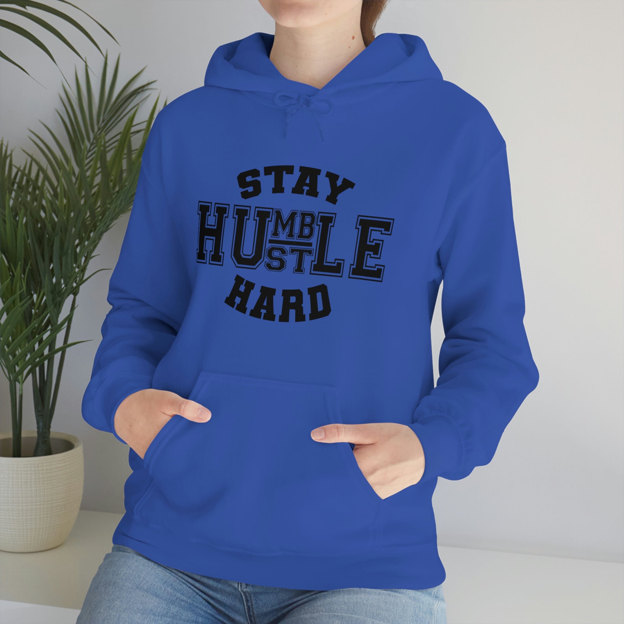 Stay Humble Hustle Hard Hoodie