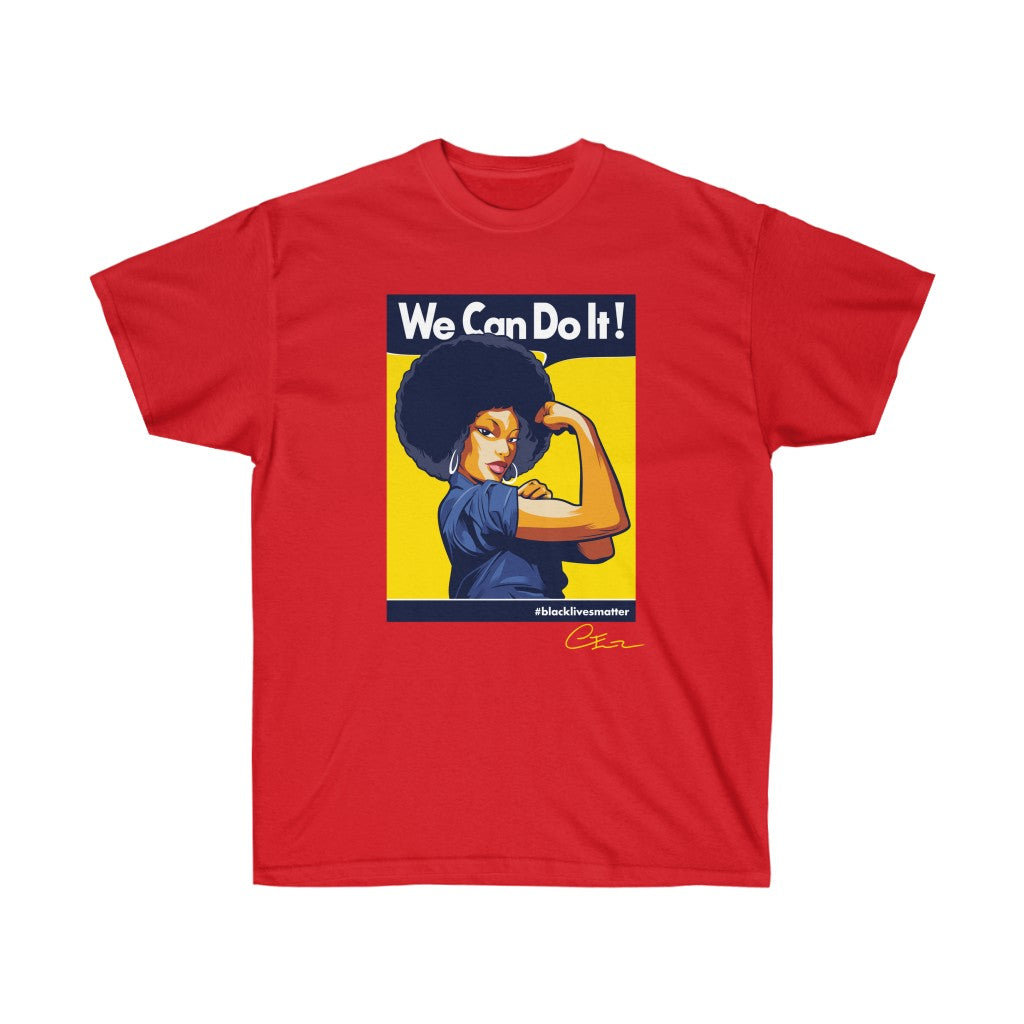 We Can Do It Shirt