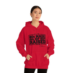 80s Made 90s Hip Hop Hoodie