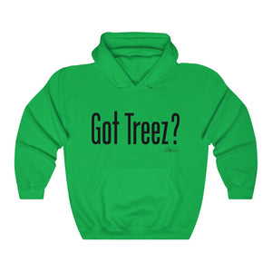 Got Treez? Hoodie