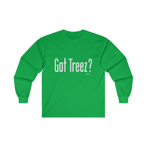 Got Treez? Long sleeve