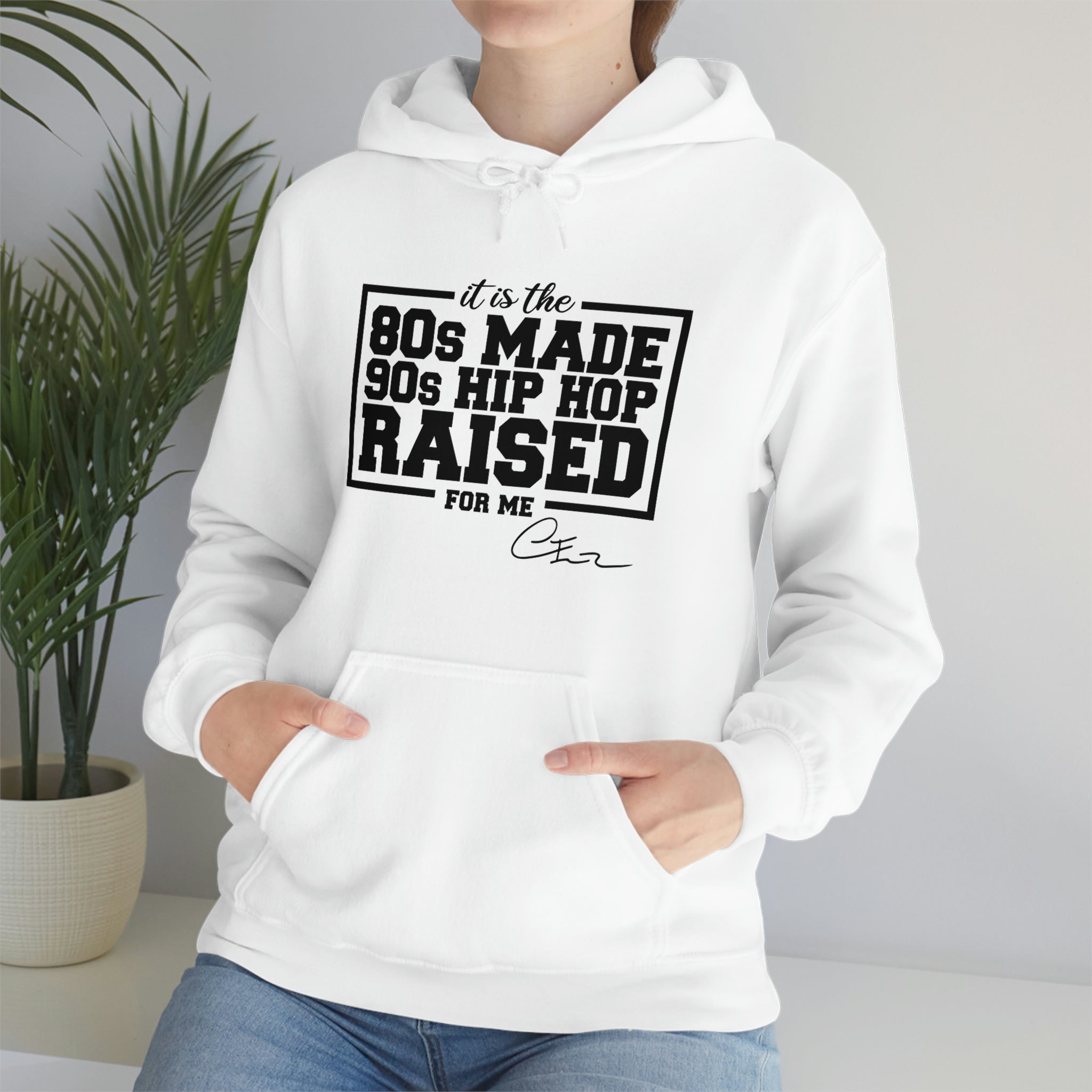 80s Made 90s Hip Hop Hoodie