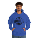 Stay Humble Hustle Hard Hoodie