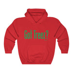 Got Treez? Hoodie