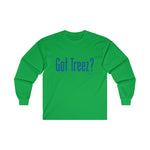 Got Treez? Long sleeve