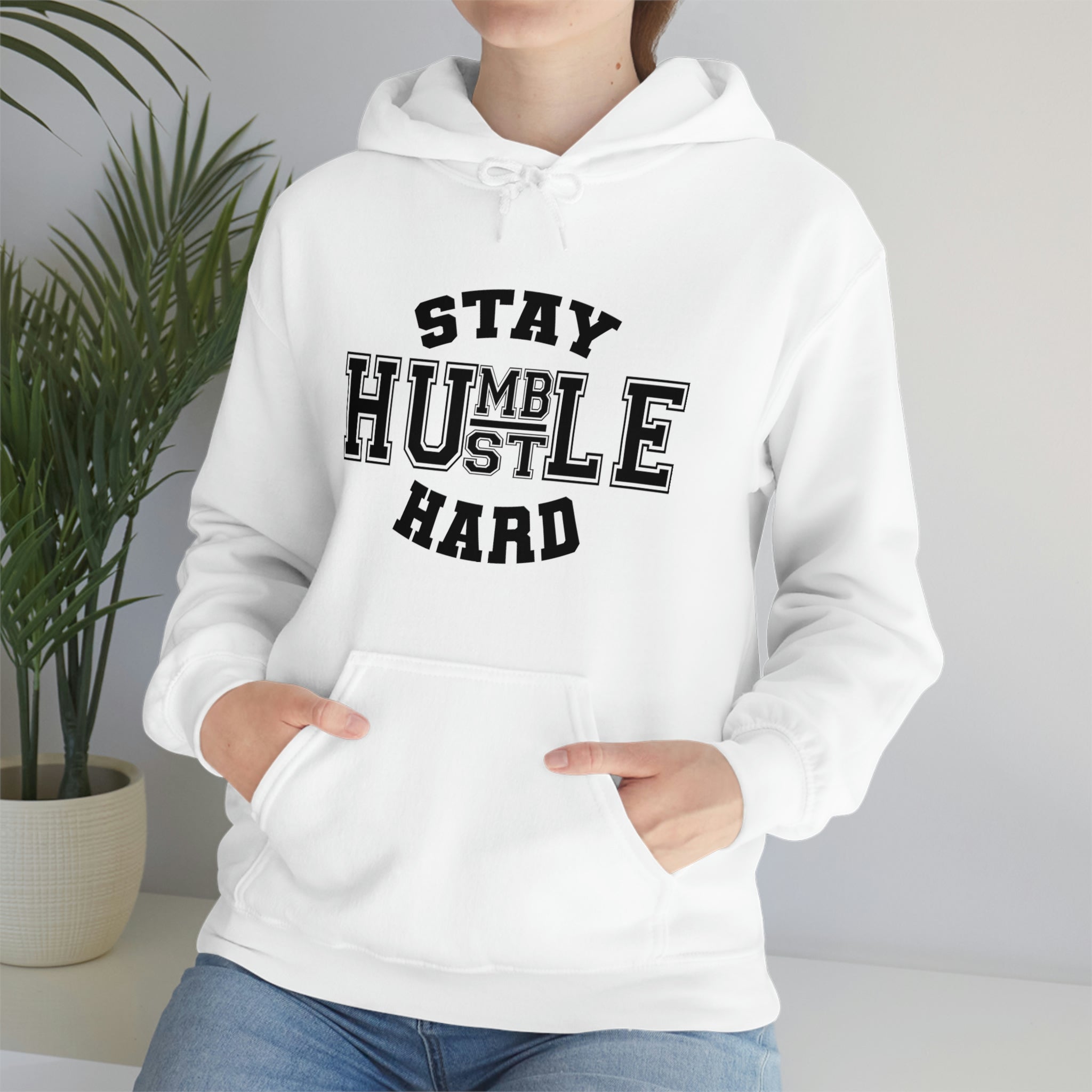 Stay Humble Hustle Hard Hoodie