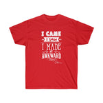 I came I saw I made it awkward Shirt