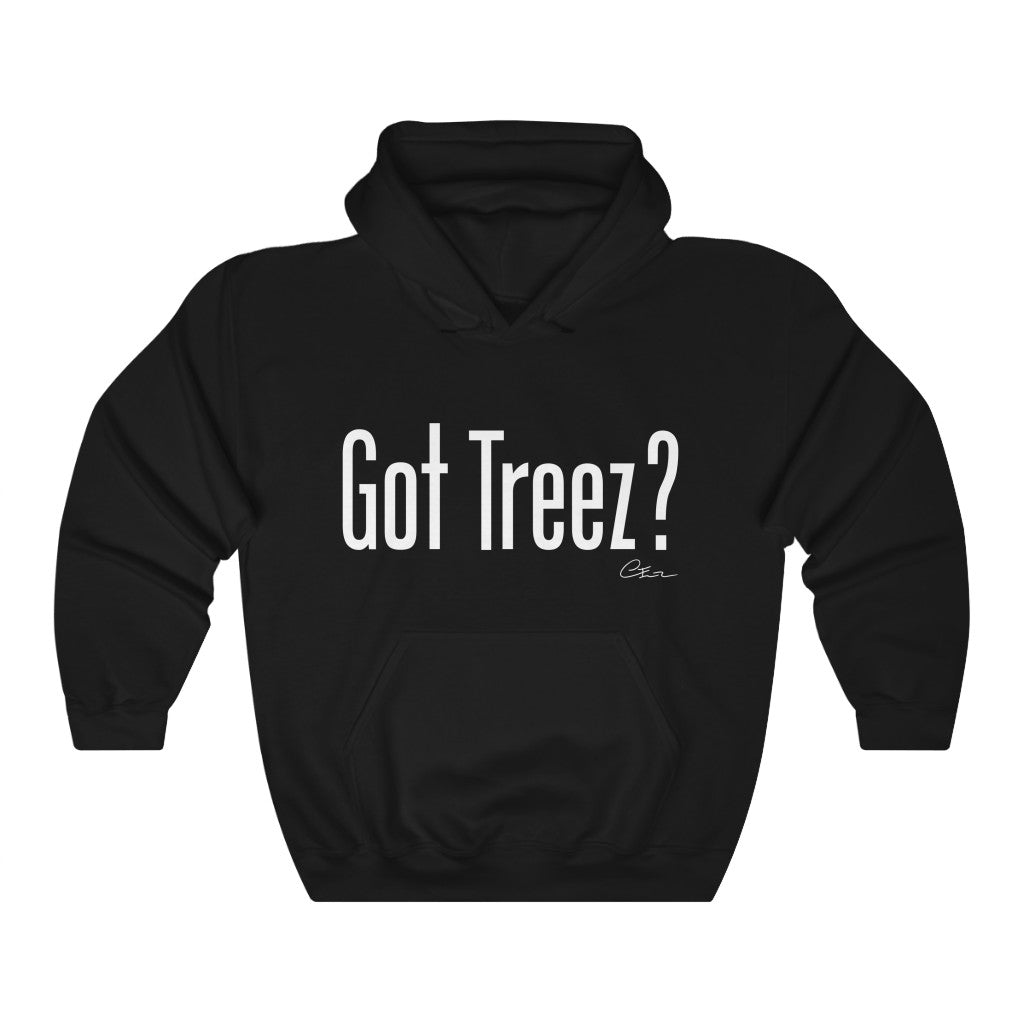 Got Treez? Hoodie